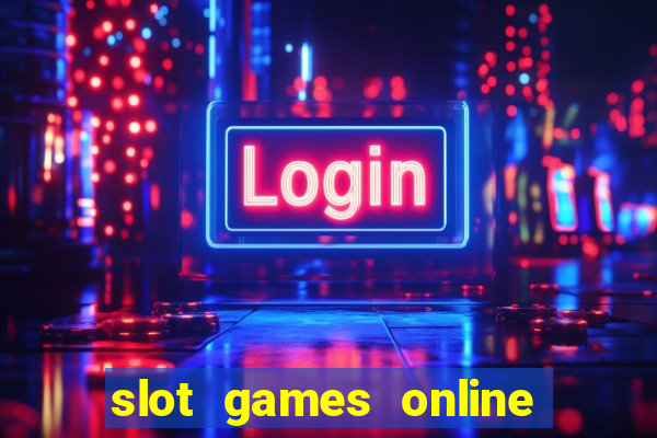 slot games online free no download