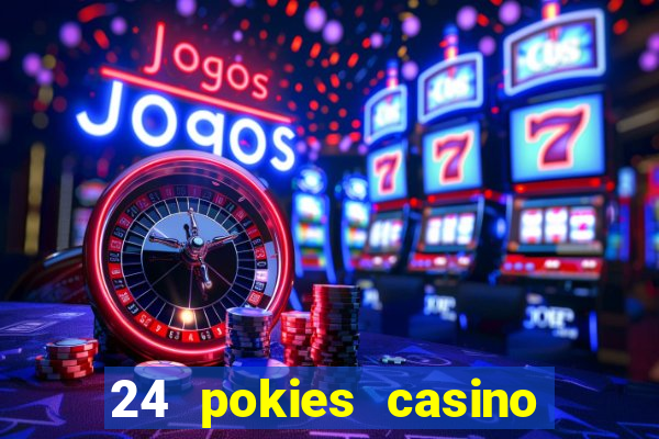 24 pokies casino no deposit bonus codes