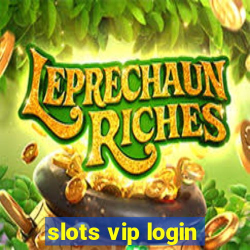 slots vip login