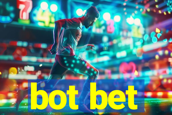 bot bet