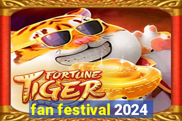 fan festival 2024