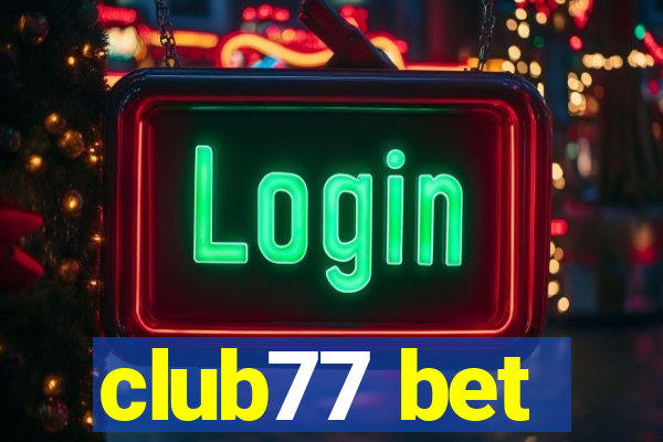 club77 bet