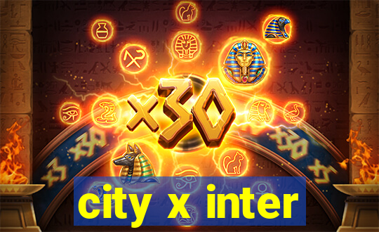 city x inter