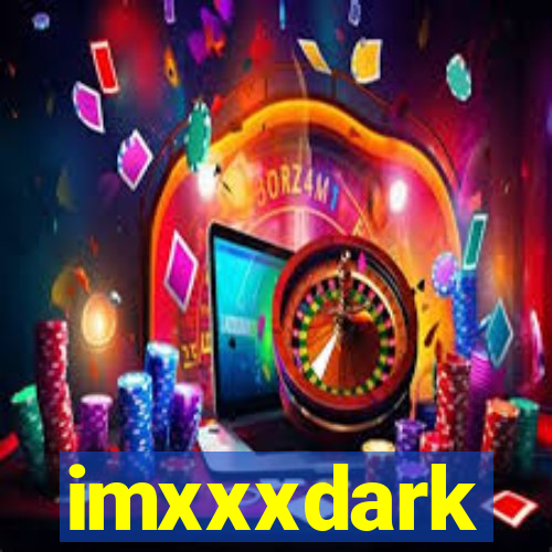 imxxxdark