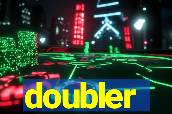 doubler