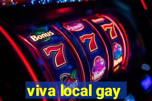 viva local gay