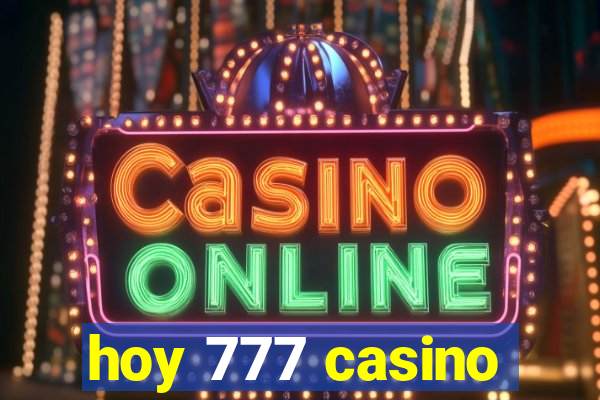 hoy 777 casino