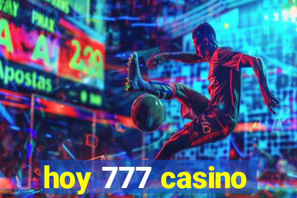 hoy 777 casino