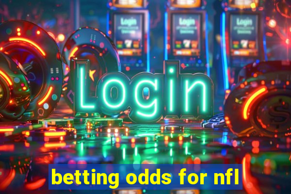 betting odds for nfl