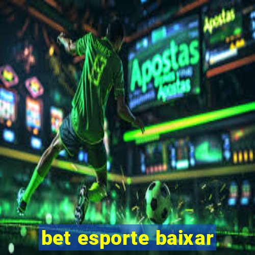 bet esporte baixar