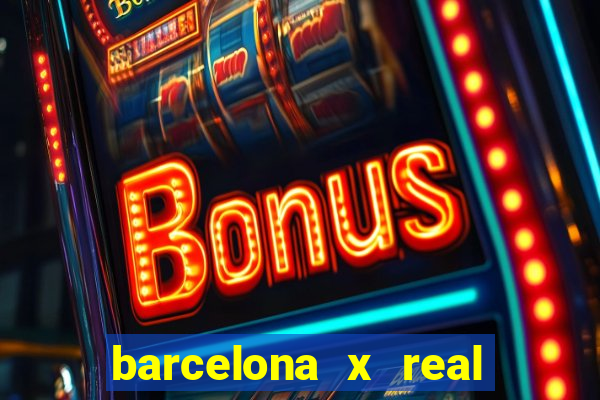 barcelona x real madrid ao vivo futemax