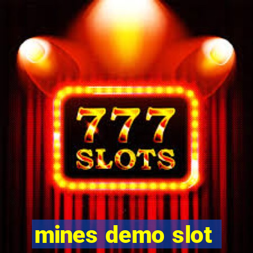 mines demo slot