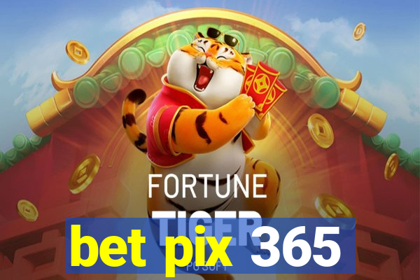 bet pix 365