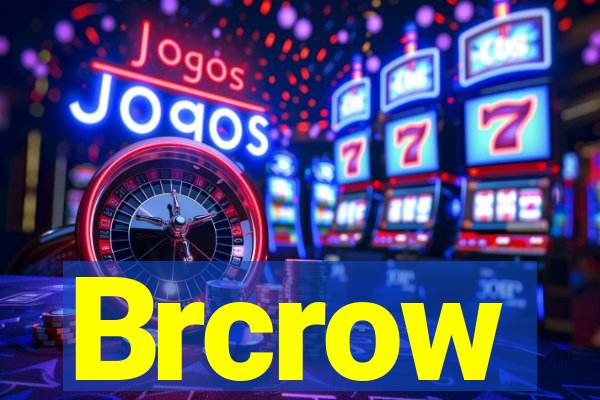 Brcrow