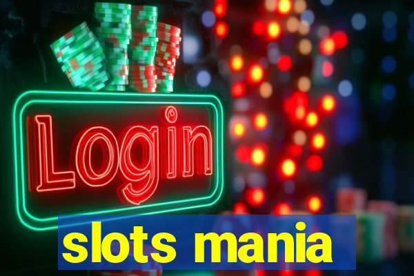 slots mania