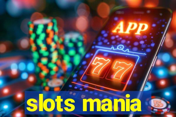 slots mania