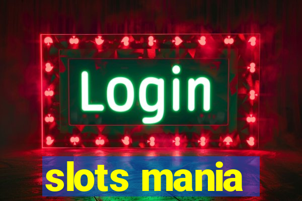 slots mania