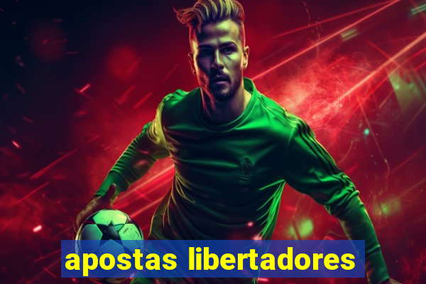 apostas libertadores