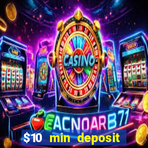 $10 min deposit casino australia