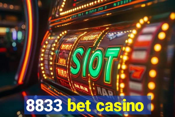 8833 bet casino