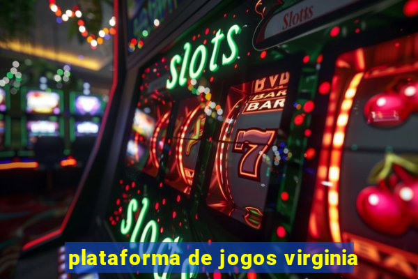 plataforma de jogos virginia