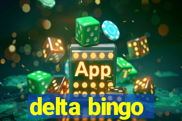 delta bingo