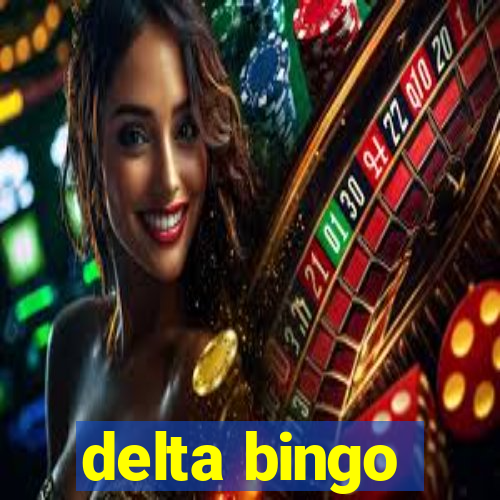 delta bingo