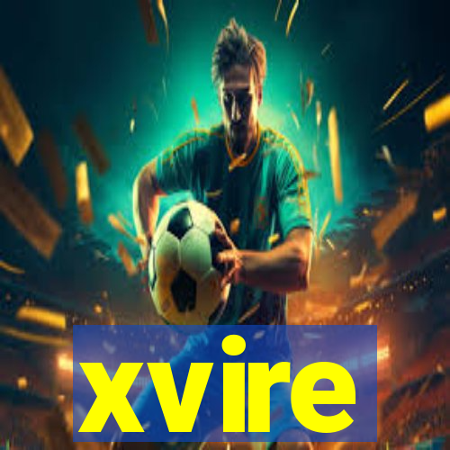 xvire