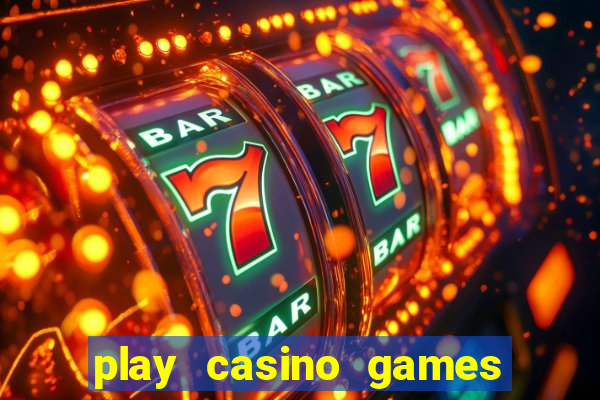 play casino games with real money