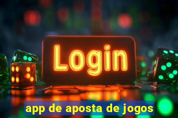 app de aposta de jogos