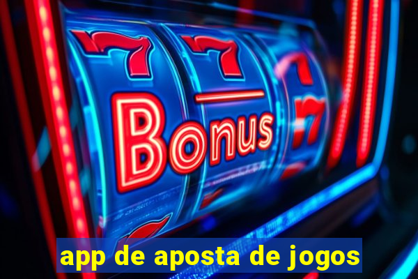 app de aposta de jogos