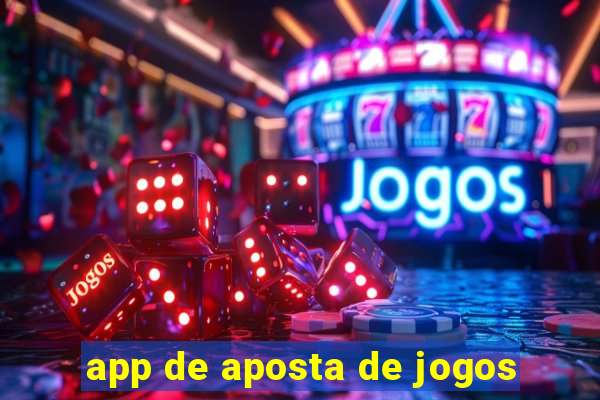 app de aposta de jogos