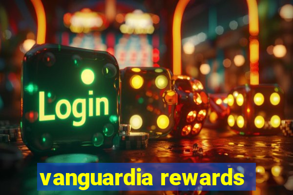 vanguardia rewards