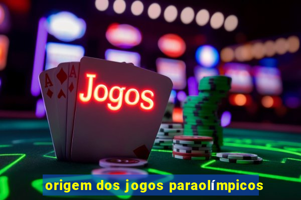 origem dos jogos paraolímpicos