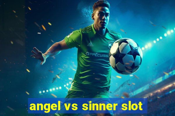 angel vs sinner slot