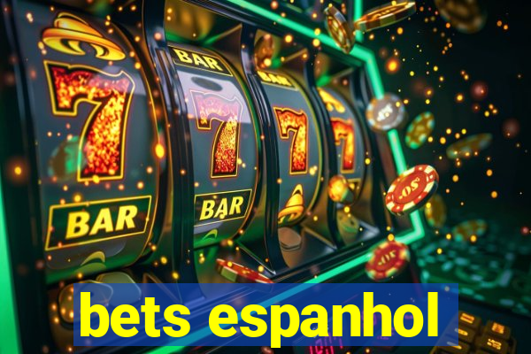 bets espanhol