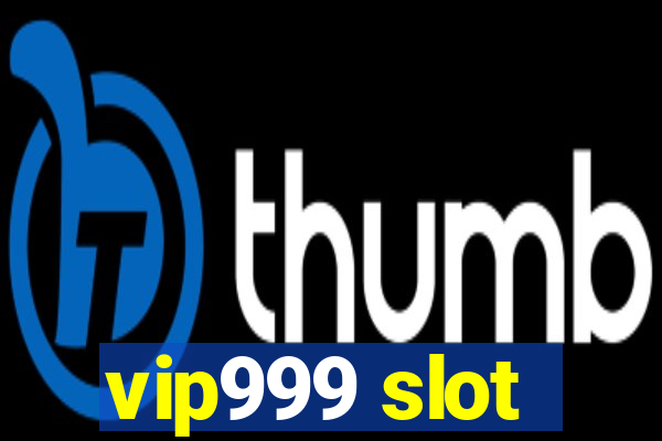 vip999 slot