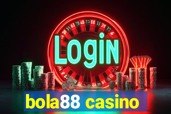 bola88 casino