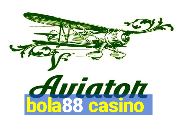 bola88 casino