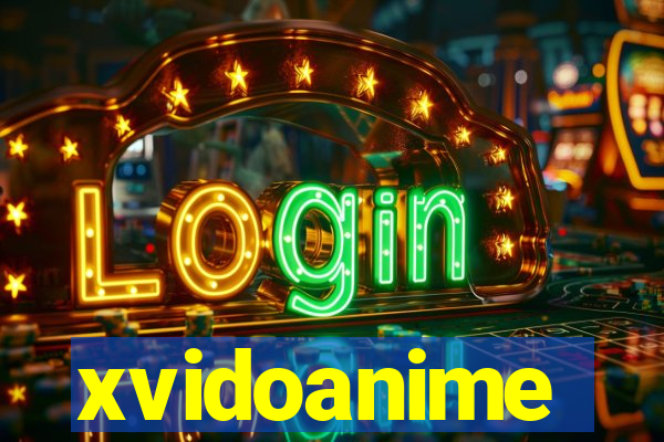 xvidoanime