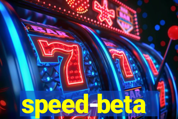 speed-beta