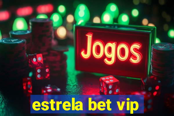 estrela bet vip