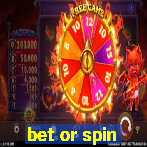 bet or spin