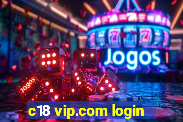 c18 vip.com login