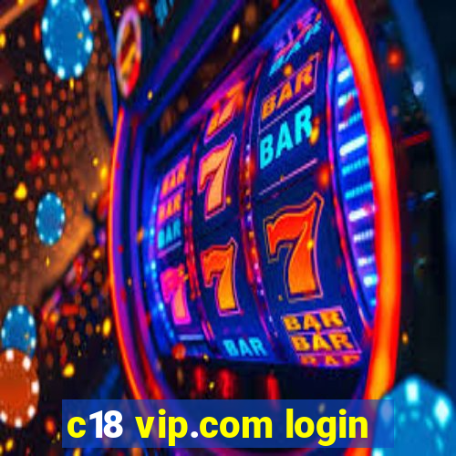 c18 vip.com login