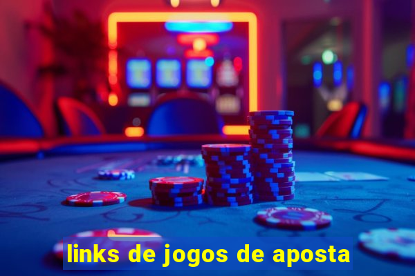 links de jogos de aposta