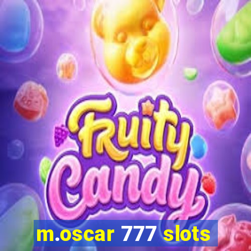 m.oscar 777 slots