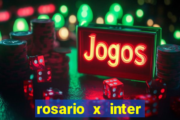 rosario x inter onde assistir