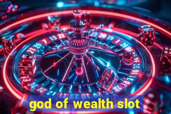 god of wealth slot