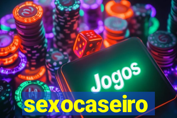 sexocaseiro